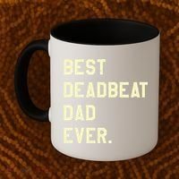 Best Deadbeat Dad Ever Novelty Gag Joke Father Coffee Mug thumb 2