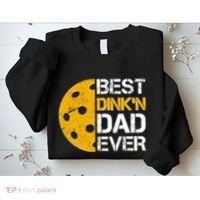 Best Dinkn Dad Ever Pickle Ball Sweatshirt thumb 2