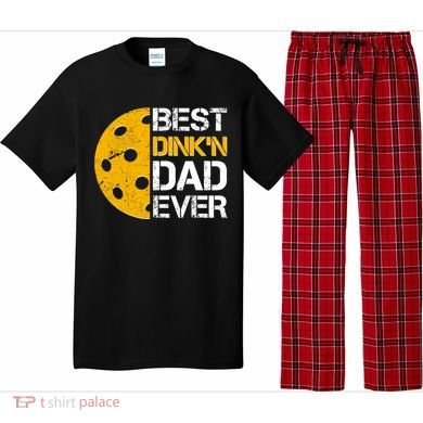 Best Dinkn Dad Ever Pickle Ball Pajama Set
