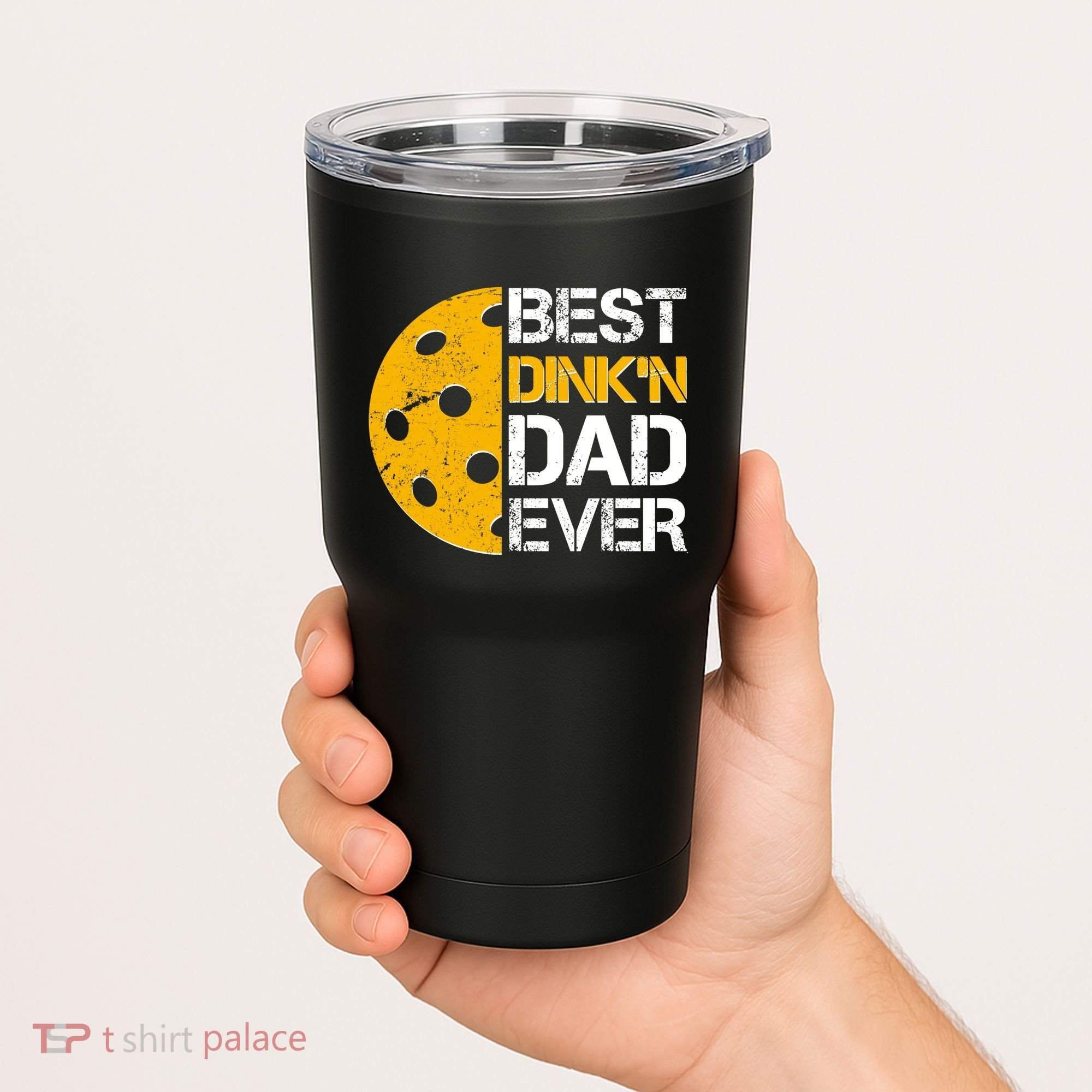Best Dinkn Dad Ever Pickle Ball Tumbler