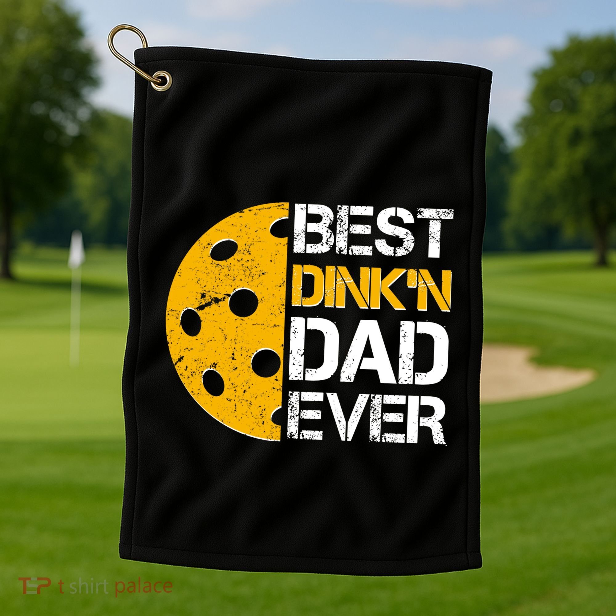 Best Dinkn Dad Ever Pickle Ball Golf Towel