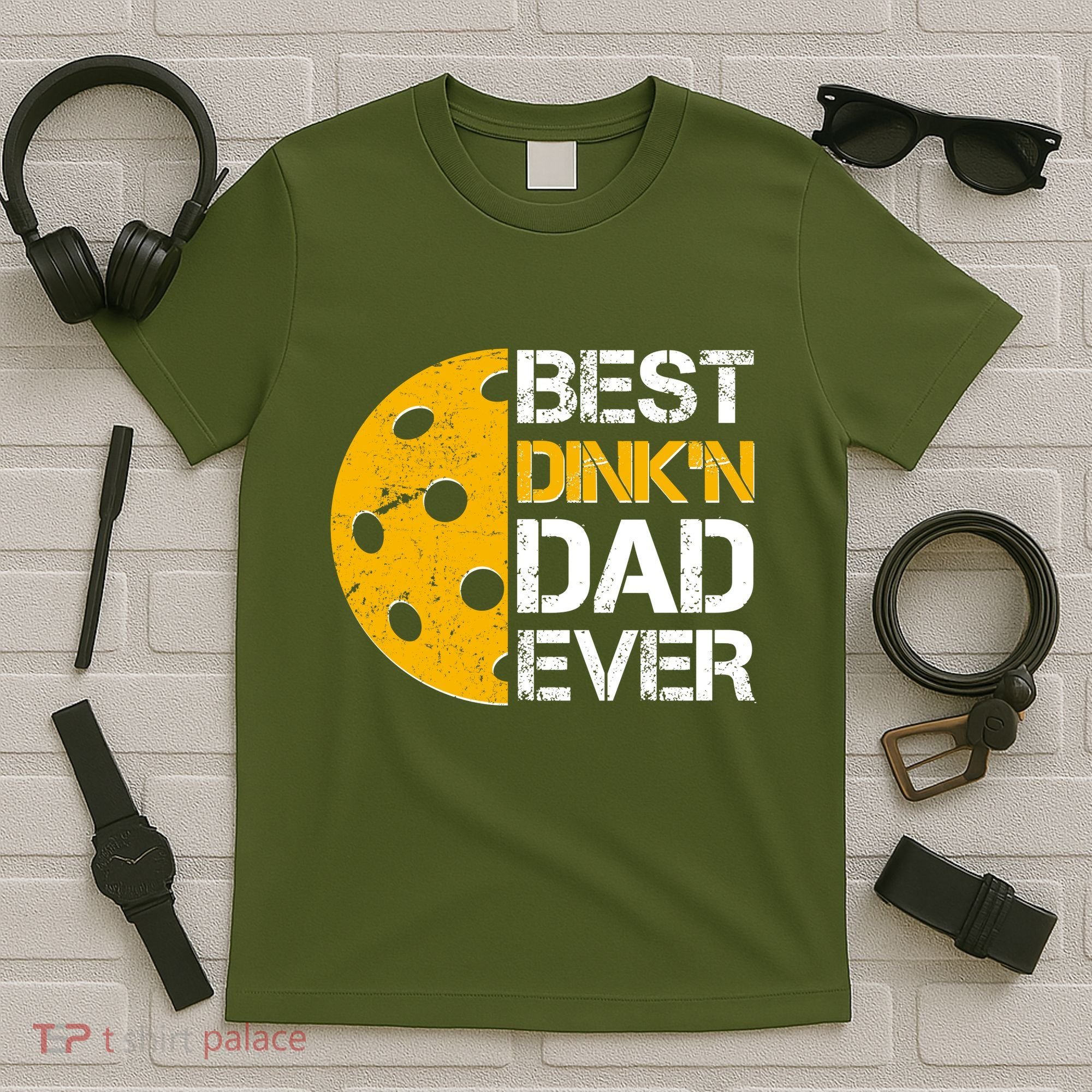 Best Dinkn Dad Ever Pickle Ball T-Shirt