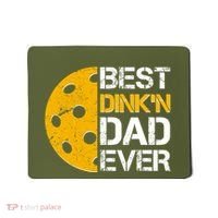 Best Dinkn Dad Ever Pickle Ball Mousepad thumb 0