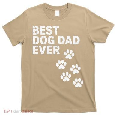 Best Dog Dad Ever Present For Fathers Day T-Shirt