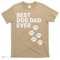 Best Dog Dad Ever Present For Fathers Day T-Shirt thumb 0