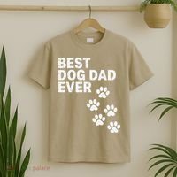 Best Dog Dad Ever Present For Fathers Day T-Shirt thumb 2