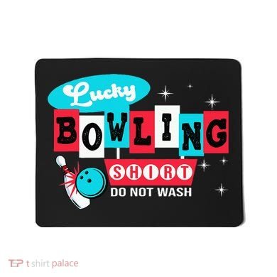 Bowling Design Do Not Wash This Is My Lucky Bowling Mousepad