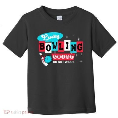 Bowling Design Do Not Wash This Is My Lucky Bowling Toddler T-Shirt