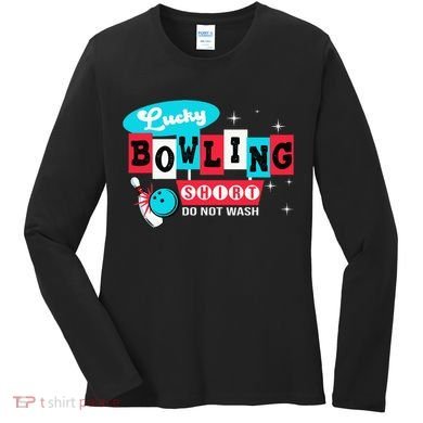 Bowling Design Do Not Wash This Is My Lucky Bowling Women's Long Sleeve Shirt