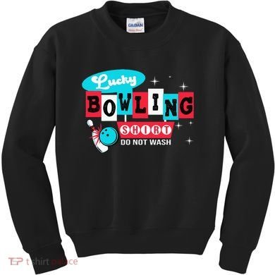 Bowling Design Do Not Wash This Is My Lucky Bowling Kids Sweatshirt