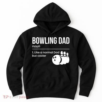 Bowling Dad Definition Gift Hoodie