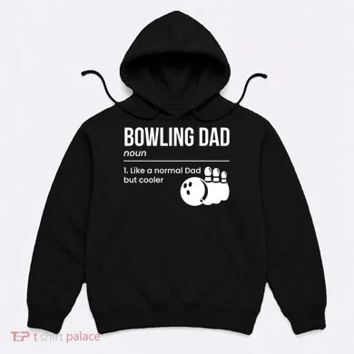 Bowling Dad Definition Gift Hoodie