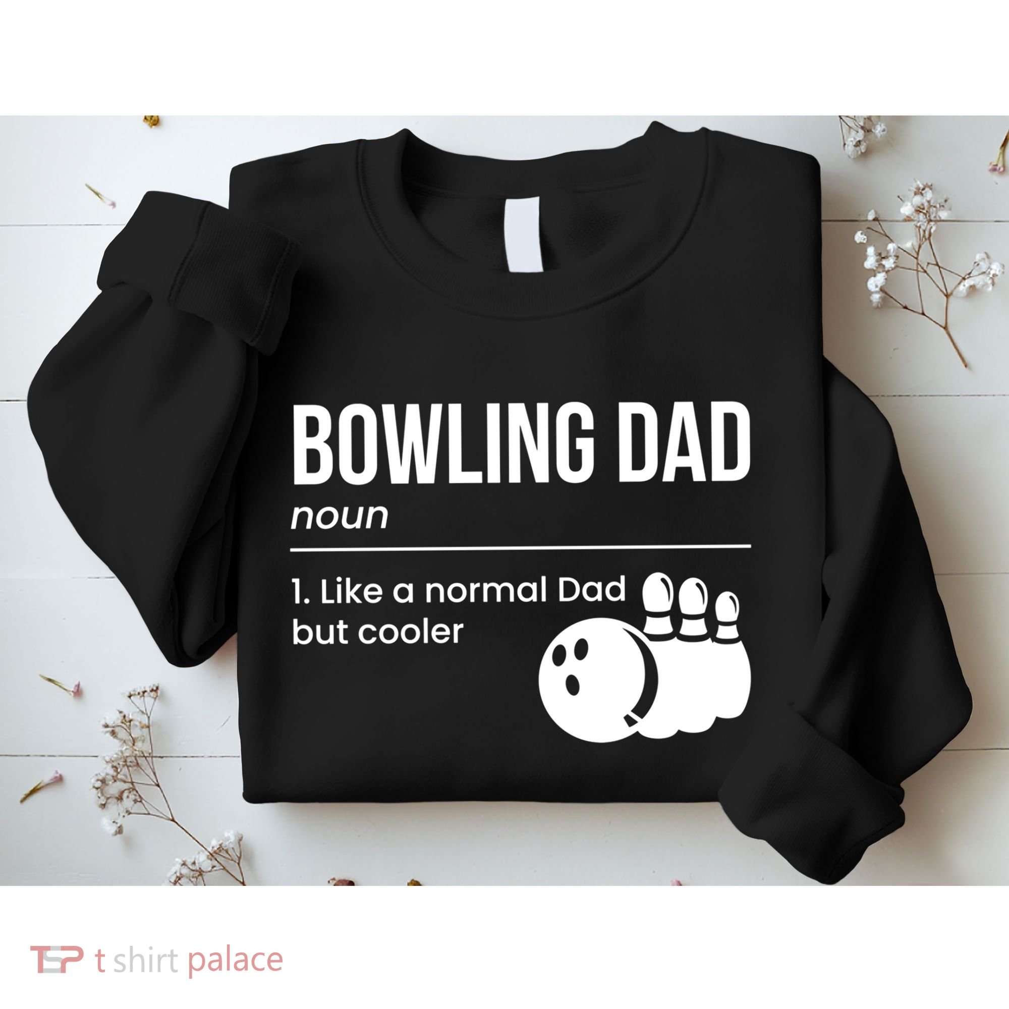 Bowling Dad Definition Gift Sweatshirt