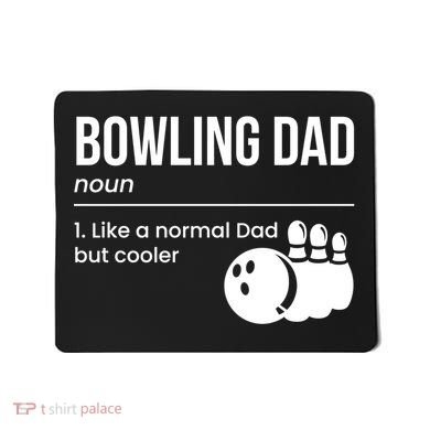 Bowling Dad Definition Gift Mousepad