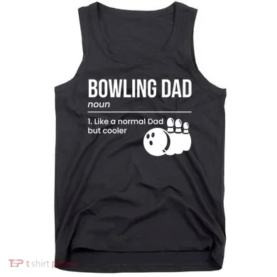 Bowling Dad Definition Gift Tank Top