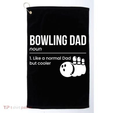 Bowling Dad Definition Gift Golf Towel