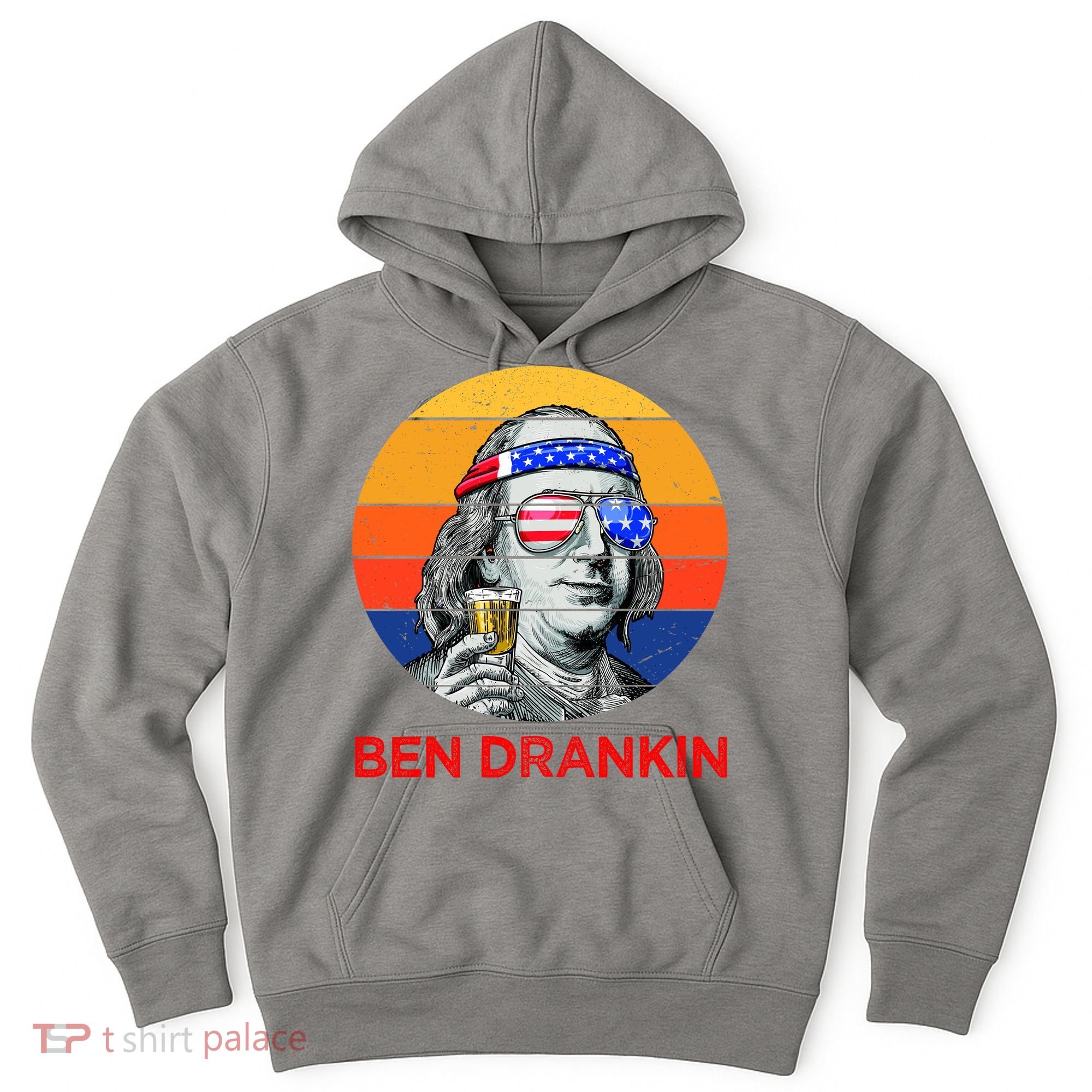 Ben Drankin Drinking Funny 4th Of July USA Merica America Hoodie