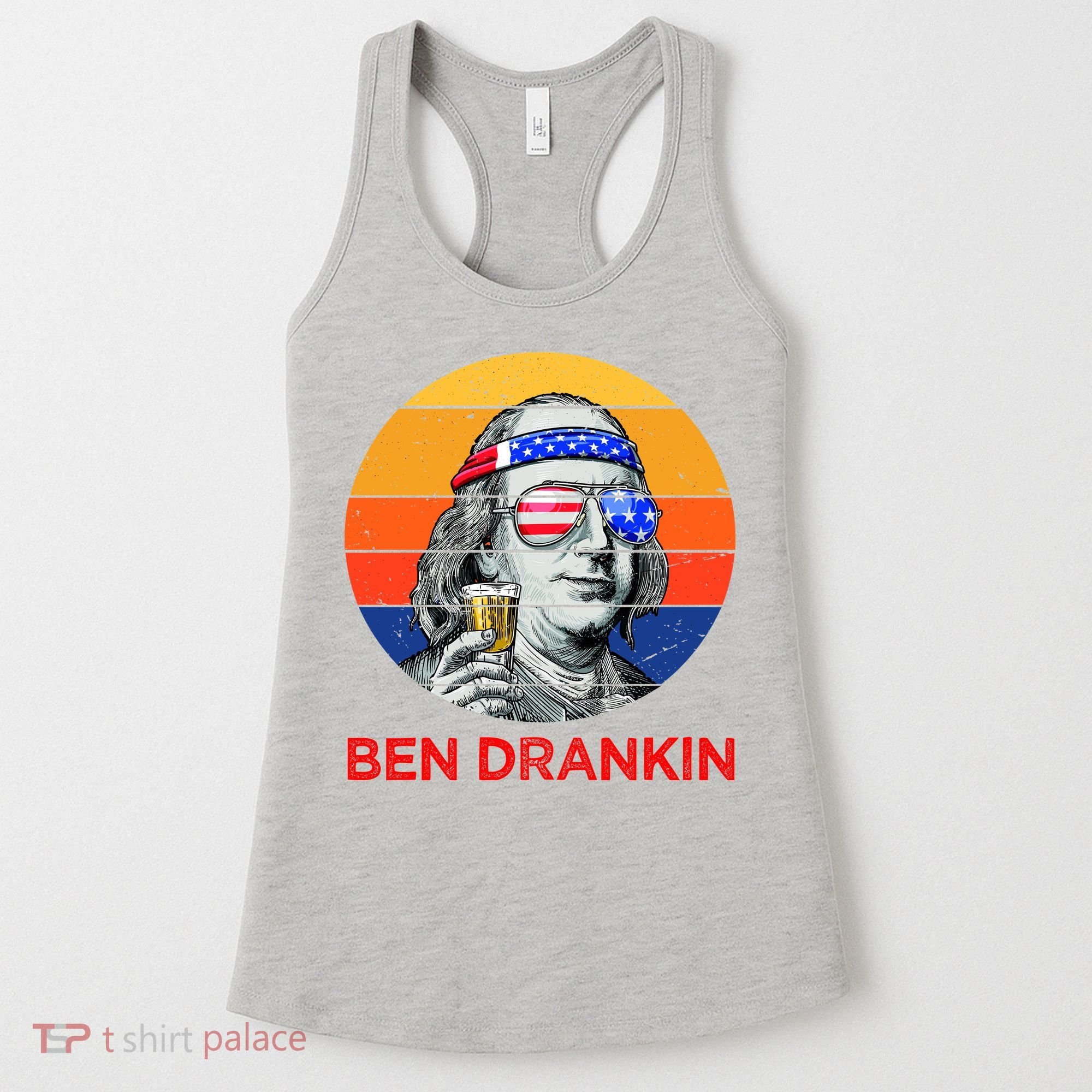 Ben Drankin Drinking Funny 4th Of July USA Merica America Women's Tank Top