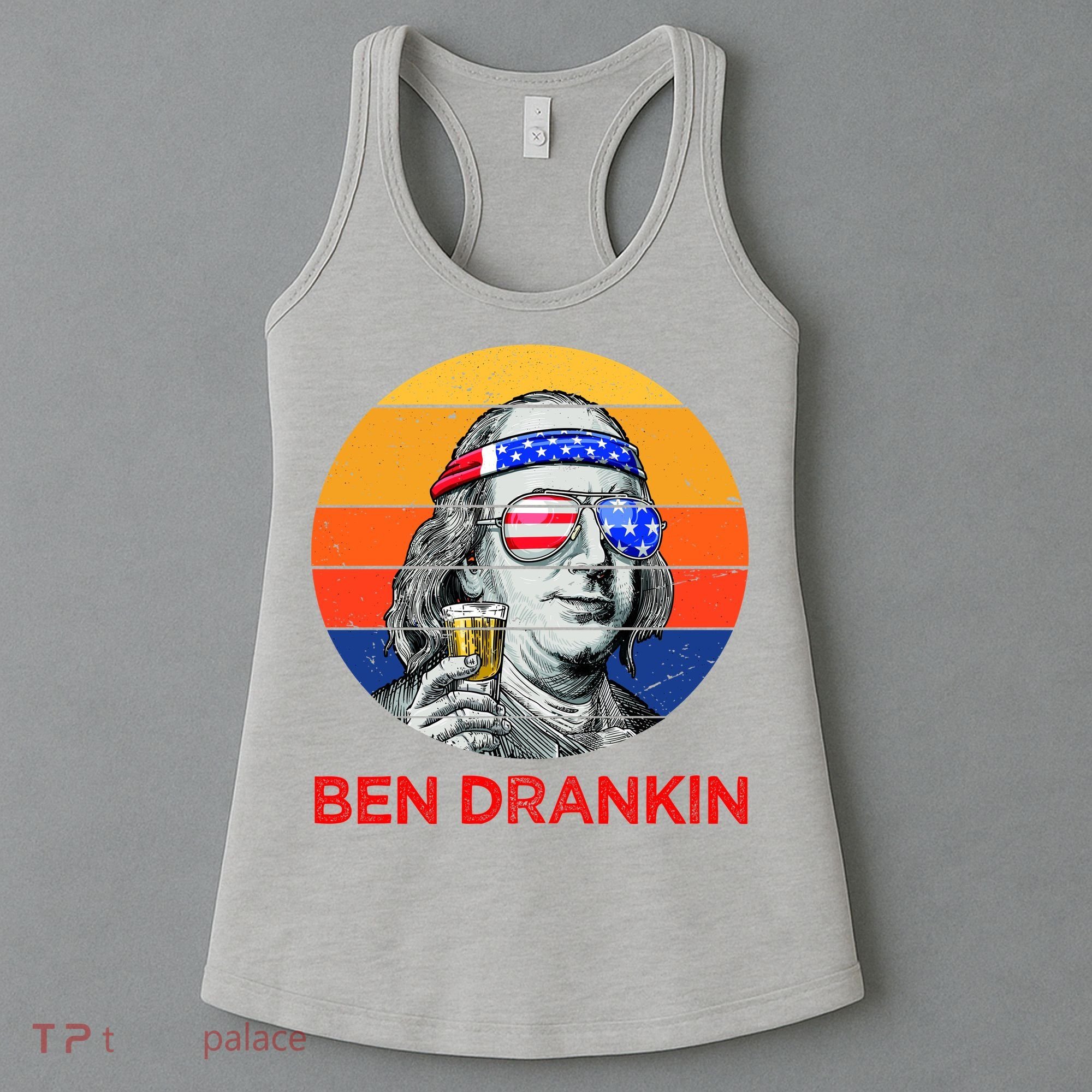Ben Drankin Drinking Funny 4th Of July USA Merica America Women's Tank Top
