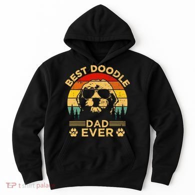 Best Doodle Dad Ever Fathers Day Funny Goldendoodle Dog Gift Hoodie