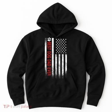 Best Dog Dad Ever American Flag Hoodie