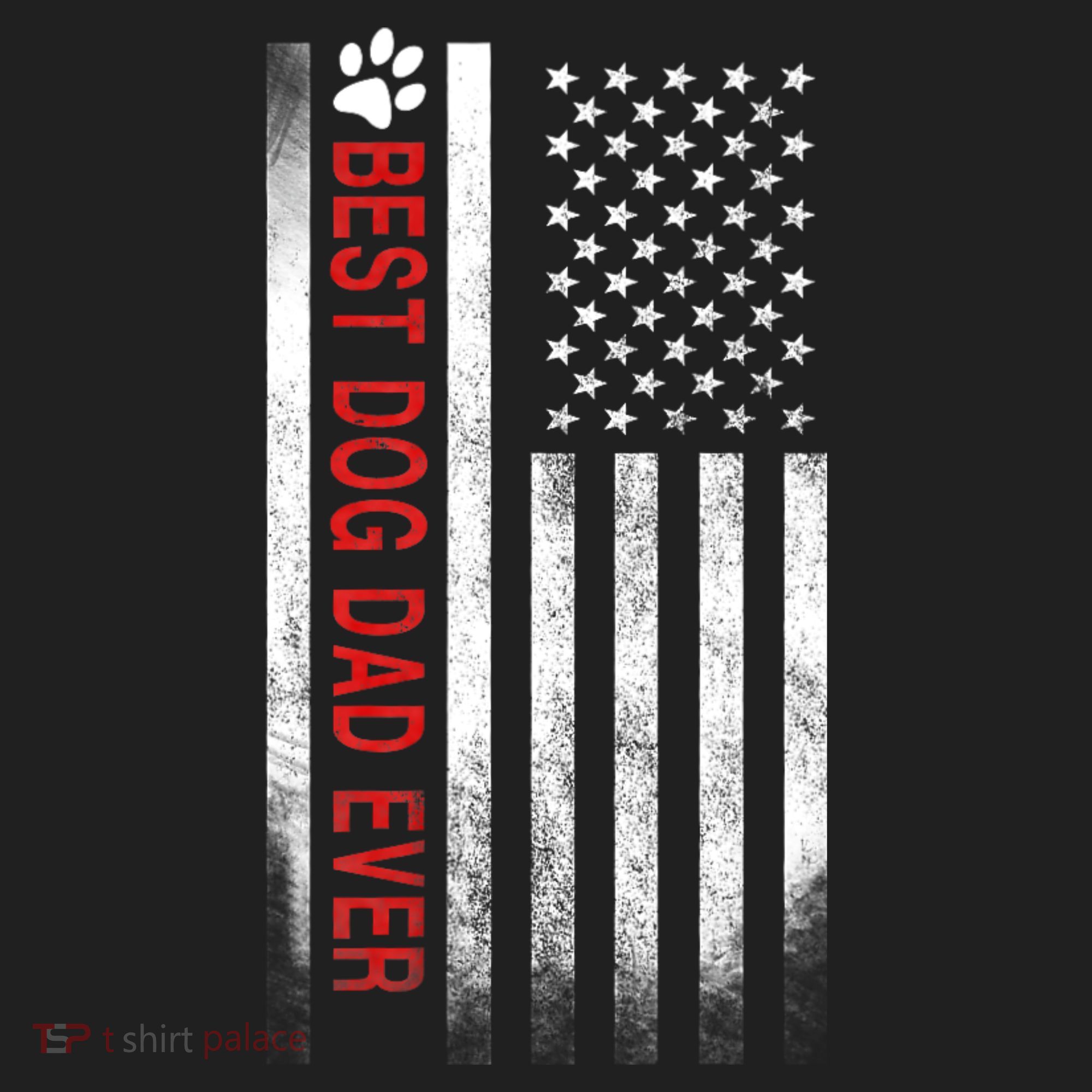 Best Dog Dad Ever American Flag Tumbler