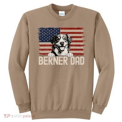 Best Dog Dad Ever American Flag Berner Dad Sweatshirt
