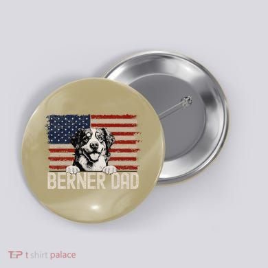 Best Dog Dad Ever American Flag Berner Dad Button