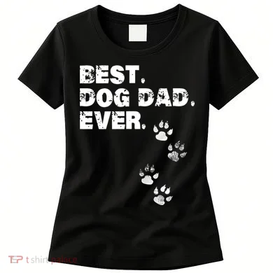 Best Dog Dad Ever Women's T-Shirt