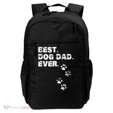 Best Dog Dad Ever Gift For Fathers Day Backpack