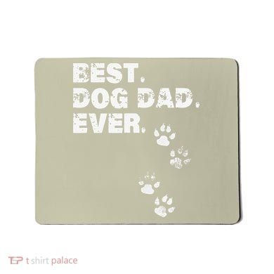 Best Dog Dad Ever Gift For Fathers Day Mousepad