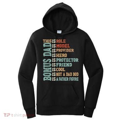 Bonus Dad Definition Is Not A Dad Bod ItS A Father Figure Great Gift Women's Hoodie