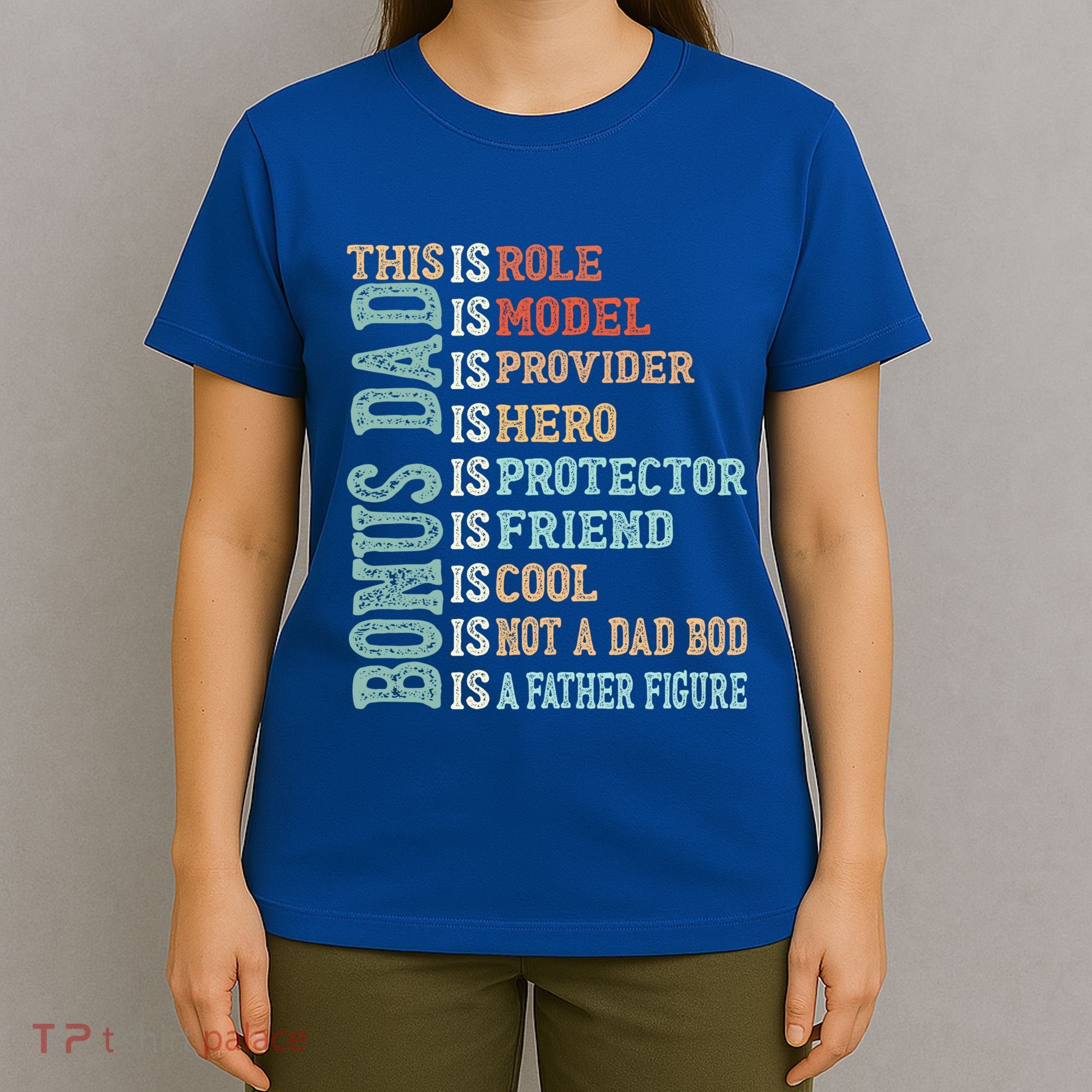 Bonus Dad Definition Is Not A Dad Bod ItS A Father Figure Great Gift T-Shirt