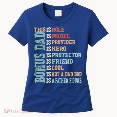 Bonus Dad Definition Is Not A Dad Bod ItS A Father Figure Great Gift Women's T-Shirt
