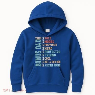 Bonus Dad Definition Is Not A Dad Bod ItS A Father Figure Great Gift Kids Hoodie