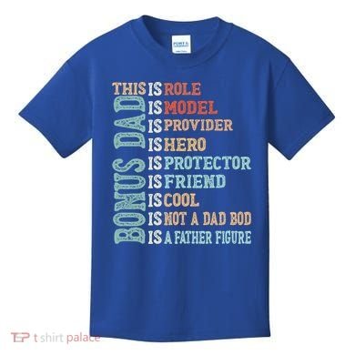 Bonus Dad Definition Is Not A Dad Bod ItS A Father Figure Great Gift Kids T-Shirt