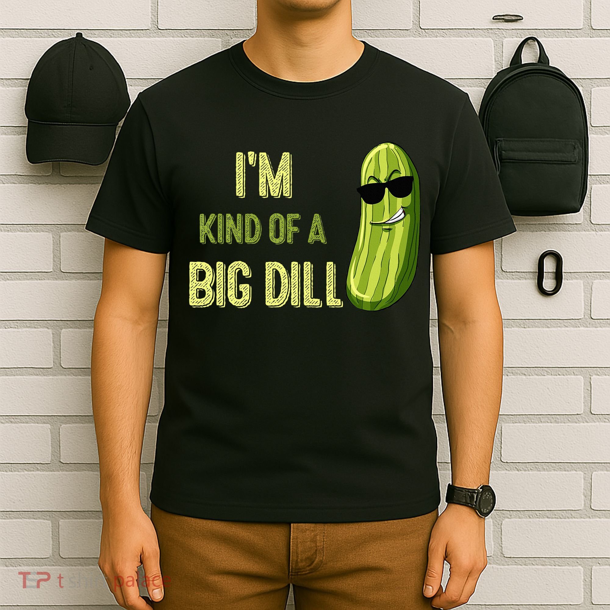 Big Deal Dill Pickle Funny Slogan Quote T-Shirt