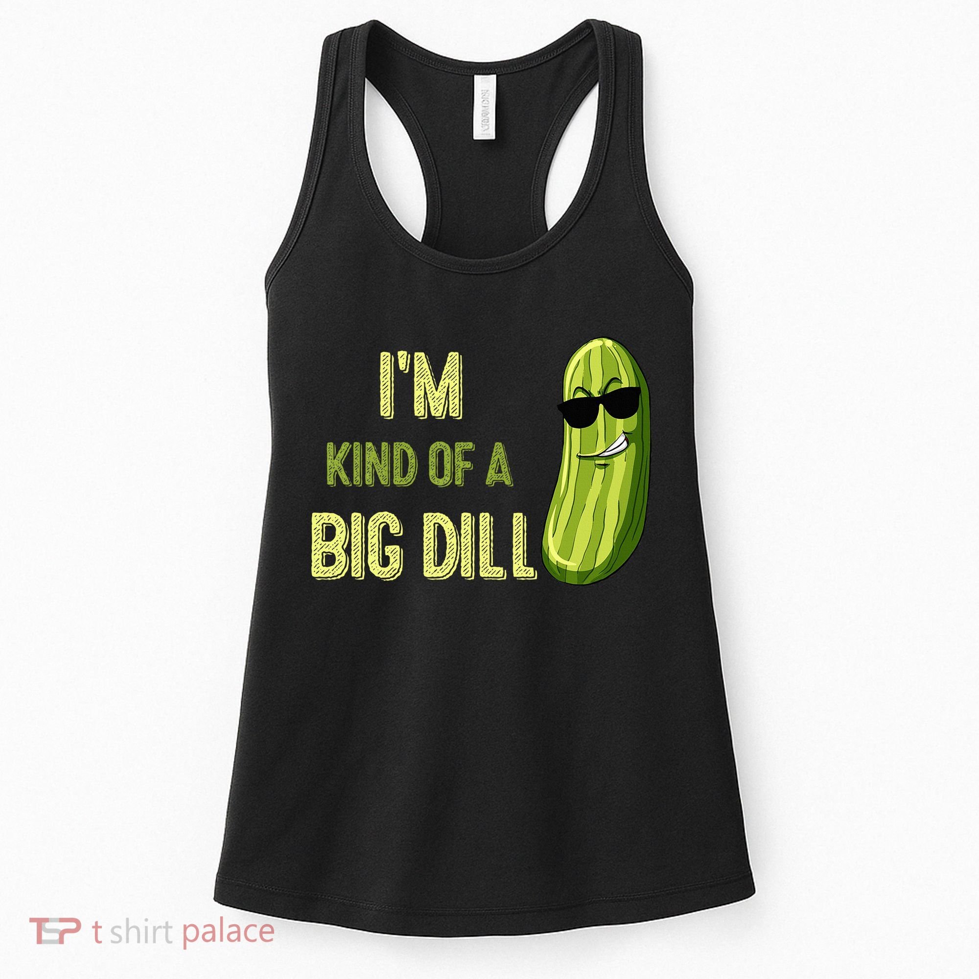 Big Deal Dill Pickle Funny Slogan Quote Women's Tank Top