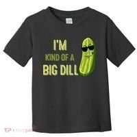 Big Deal Dill Pickle Funny Slogan Quote Toddler T-Shirt thumb 0