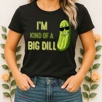 Big Deal Dill Pickle Funny Slogan Quote Women's T-Shirt thumb 2