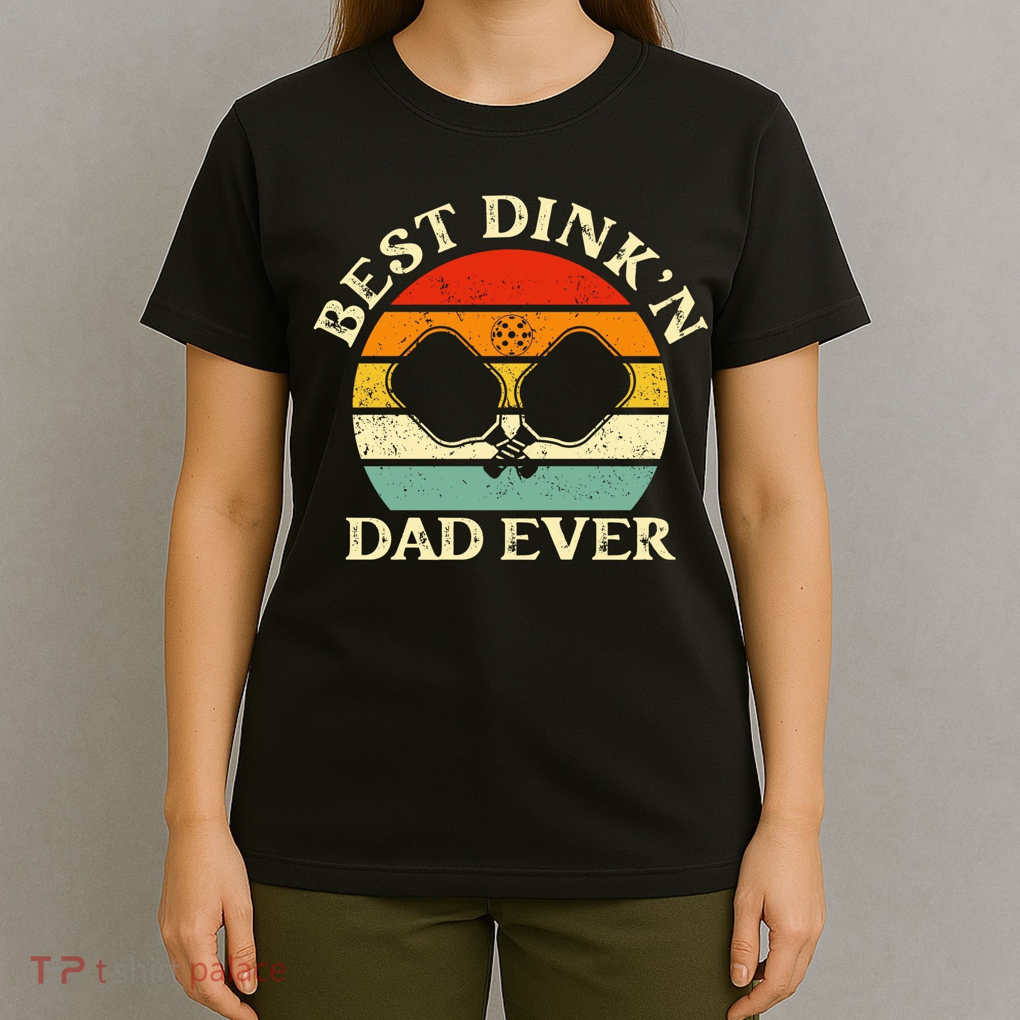 Best Dink'n Dad Ever Funny Pickleball Father's Day Gift T-Shirt