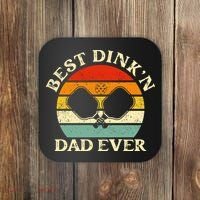Best Dink'n Dad Ever Funny Pickleball Father's Day Gift Coaster thumb 0
