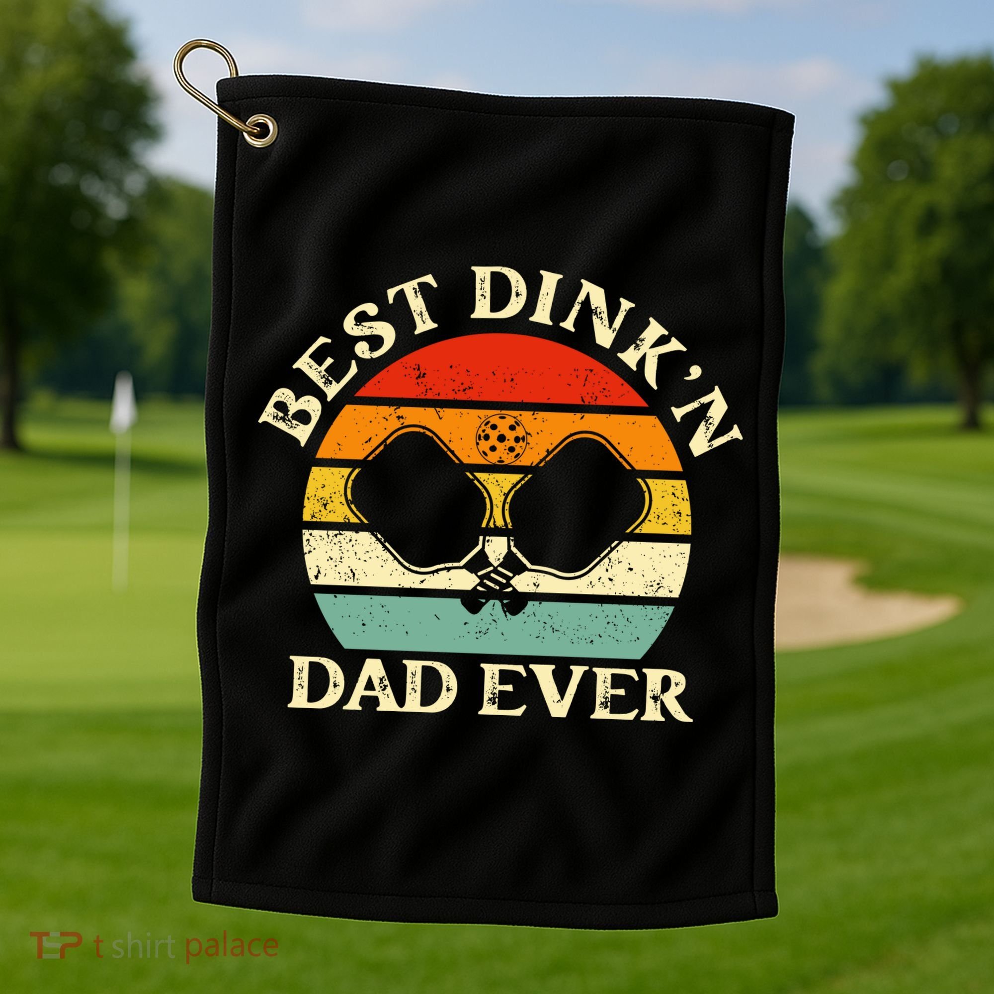 Best Dink'n Dad Ever Funny Pickleball Father's Day Gift Golf Towel