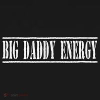 Big Daddy Energy Dad Joke Funny Fathers Day Sweatshirt thumb 3