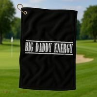 Big Daddy Energy Dad Joke Funny Fathers Day Golf Towel thumb 1