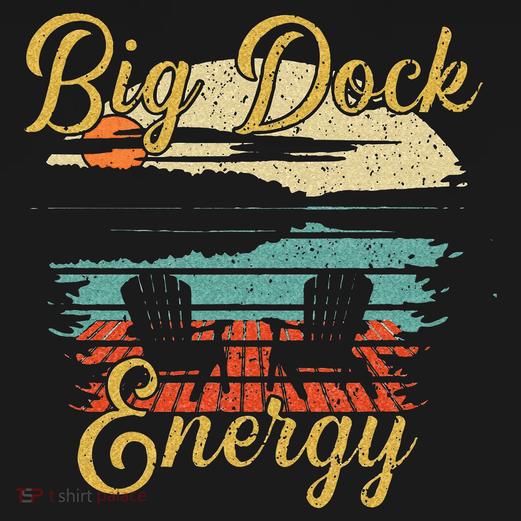 Big Dock Energy Summer Cottage Vacation Lake Life T-Shirt