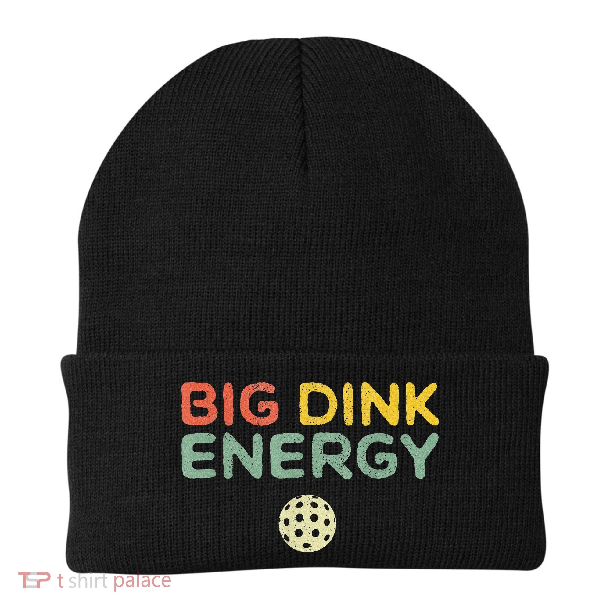 Big Dink Energy Pickleball Funny Pickle Ball Lover Beanie