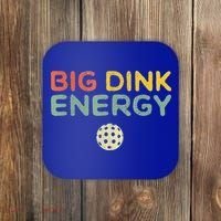 Big Dink Energy Pickleball Funny Pickle Ball Lover Coaster thumb 0