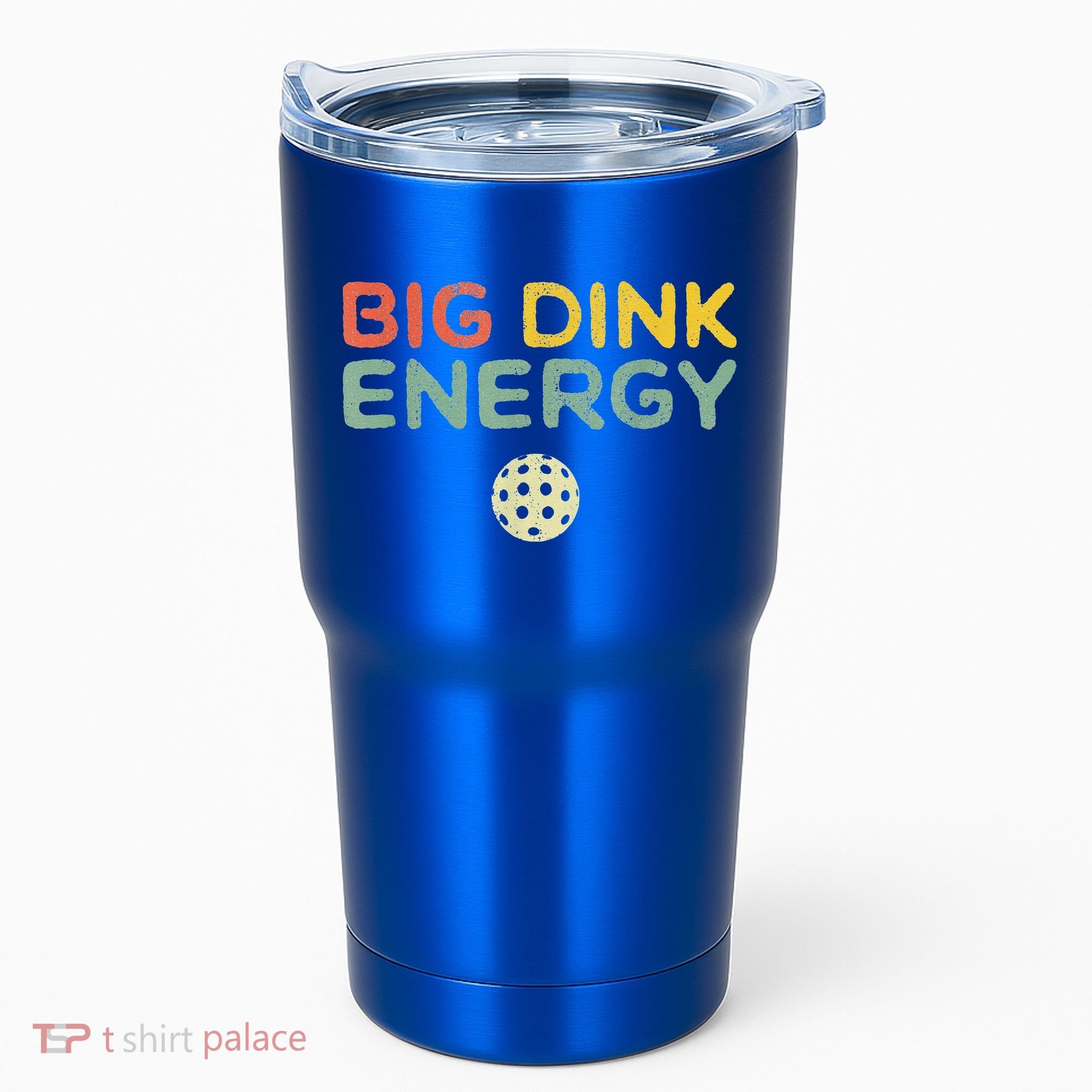 Big Dink Energy Pickleball Funny Pickle Ball Lover Tumbler