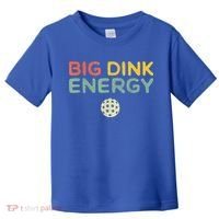 Big Dink Energy Pickleball Funny Pickle Ball Lover Toddler T-Shirt thumb 0